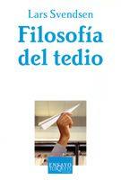 FILOSOFIA DEL TEDIO | 9788483104941 | SVENDSEN, LARS | Llibreria L'Illa - Llibreria Online de Mollet - Comprar llibres online