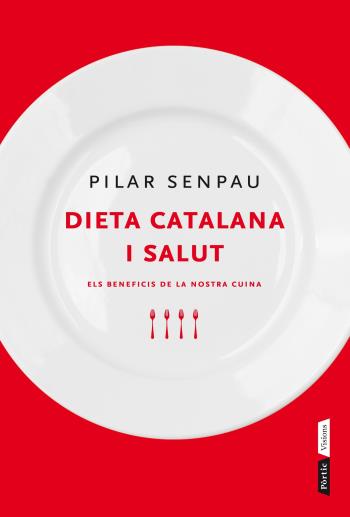 DIETA CATALANA I SALUT | 9788498091991 | SENPAU, PILAR | Llibreria L'Illa - Llibreria Online de Mollet - Comprar llibres online