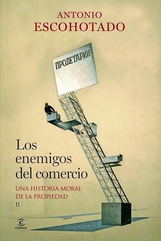 ENEMIGOS DEL COMERCIO II, LOS | 9788467037982 | ESCOHOTADO, ANTONIO | Llibreria L'Illa - Llibreria Online de Mollet - Comprar llibres online