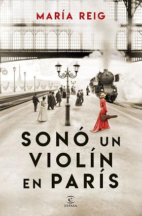 SONÓ UN VIOLÍN EN PARÍS | 9788467075786 | REIG, MARÍA | Llibreria L'Illa - Llibreria Online de Mollet - Comprar llibres online