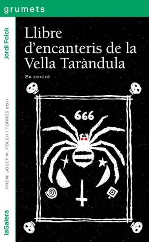 LLIBRE D'ENCANTERIS DE LA VELLA TARÀNDULA | 9788424647902 | FOLCK, JORDI | Llibreria L'Illa - Llibreria Online de Mollet - Comprar llibres online