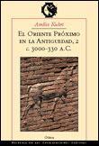 EL ORIENTE PROXIMO EN LA ANTIGÜEDAD, 2 | 9788484321637 | KUHRT, AMELIE | Llibreria L'Illa - Llibreria Online de Mollet - Comprar llibres online