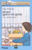 JERUSO QUIERE SER GENTE | 9788434810020 | MATEOS, PILAR | Llibreria L'Illa - Llibreria Online de Mollet - Comprar llibres online