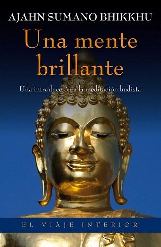 MENTE BRILLANTE, UNA | 9788497546010 | SUMANO BHIKKHU, AJAHN | Llibreria L'Illa - Llibreria Online de Mollet - Comprar llibres online