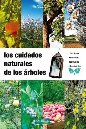 CUIDADOS NATURALES DE LOS ARBOLES, LOS | 9788493630836 | VV.AA. | Llibreria L'Illa - Llibreria Online de Mollet - Comprar llibres online