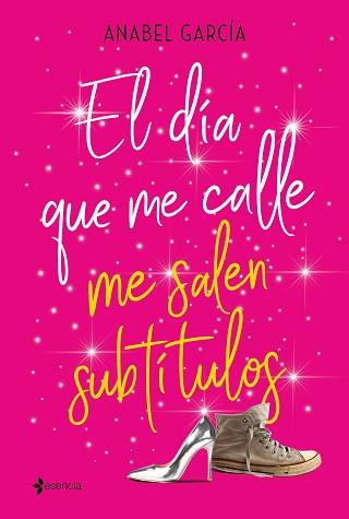 DÍA QUE ME CALLE ME SALEN SUBTÍTULOS, EL | 9788408206828 | GARCÍA, ANABEL | Llibreria L'Illa - Llibreria Online de Mollet - Comprar llibres online