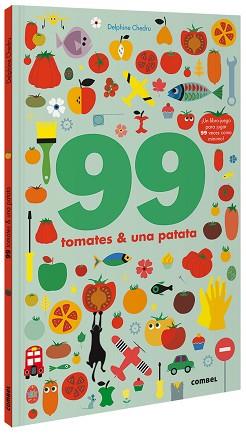 99 TOMATES Y 1 PATATA | 9788491016250 | CHEDRU, DELPHINE | Llibreria L'Illa - Llibreria Online de Mollet - Comprar llibres online