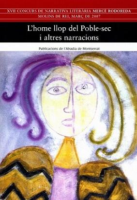 HOME LLOP DEL POBLE-SEC I ALTRES NARRACIONS, L' | 9788478260713 | RIBAS MOLINE, ROSA (1963- )  [ET. AL.] | Llibreria L'Illa - Llibreria Online de Mollet - Comprar llibres online