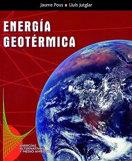 ENERGIA GEOTERMICA | 9788432910616 | POUS, JAUME / JUTGLAR, LLUIS | Llibreria L'Illa - Llibreria Online de Mollet - Comprar llibres online