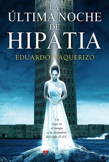 ULTIMA NOCHE DE HIPATIA, LA | 9788498890303 | VAQUERIZO, EDUARDO | Llibreria L'Illa - Llibreria Online de Mollet - Comprar llibres online