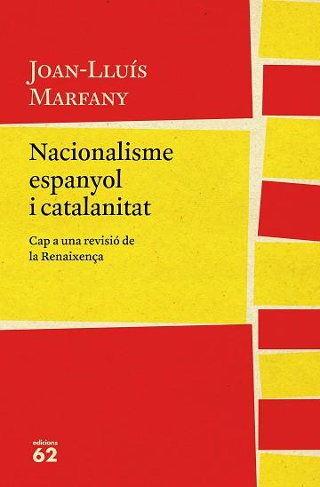 NACIONALISME ESPANYOL I CATALANITAT | 9788429775617 | MARFANY, JOAN LLUÍS | Llibreria L'Illa - Llibreria Online de Mollet - Comprar llibres online