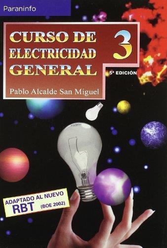 CURSO DE ELECTRICIDAD GENERAL 3 | 9788428325059 | ALCALDE SAN MIGUEL, PABLO | Llibreria L'Illa - Llibreria Online de Mollet - Comprar llibres online