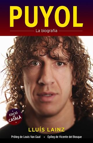 PUYOL. LA BIOGRAFIA | 9788415242567 | LAINZ, LLUÍS | Llibreria L'Illa - Llibreria Online de Mollet - Comprar llibres online