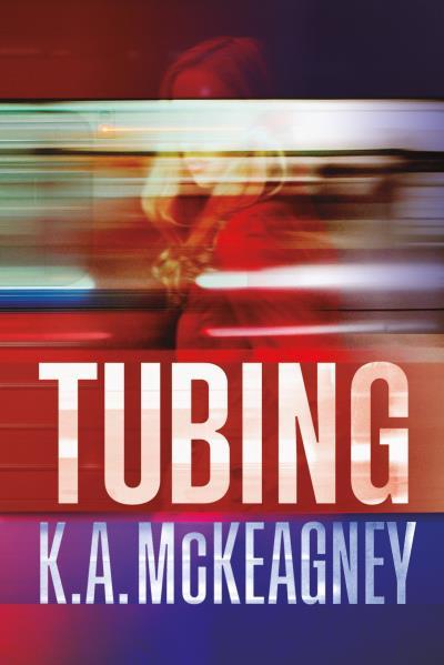 TUBING | 9788416327737 | MCKEAGNEY, K.A. | Llibreria L'Illa - Llibreria Online de Mollet - Comprar llibres online