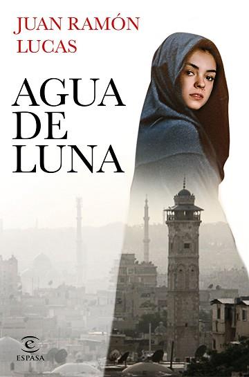 AGUA DE LUNA | 9788467062441 | LUCAS FERNÁNDEZ, JUAN RAMÓN | Llibreria L'Illa - Llibreria Online de Mollet - Comprar llibres online