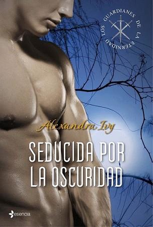 SEDUCIDA POR LA OSCURIDAD | 9788408109723 | IVY, ALEXANDRA | Llibreria L'Illa - Llibreria Online de Mollet - Comprar llibres online