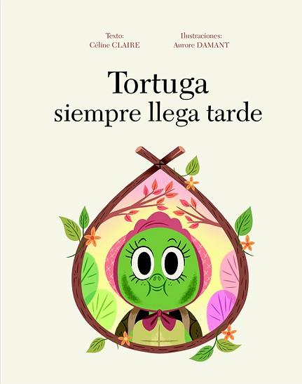 TORTUGA SIEMPRE LLEGA TARDE | 9788416648467 | CÉLINE, CLAIRE | Llibreria L'Illa - Llibreria Online de Mollet - Comprar llibres online