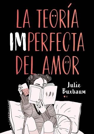 TEORÍA IMPERFECTA DEL AMOR, LA | 9788417671617 | BUXBAUM, JULIE | Llibreria L'Illa - Llibreria Online de Mollet - Comprar llibres online