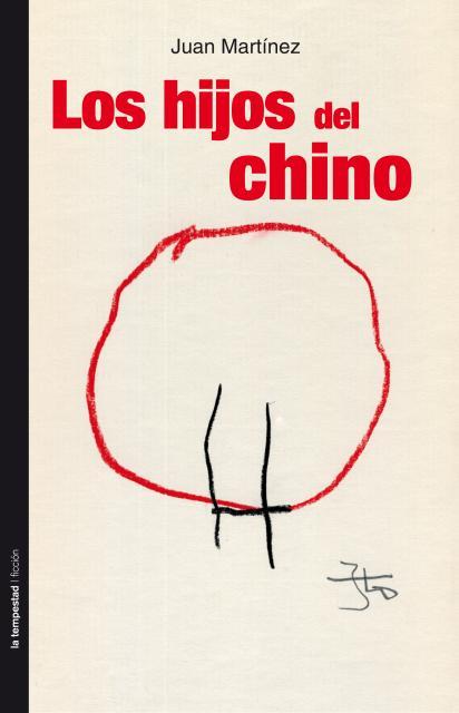 HIJOS DEL CHINO, LOS | 9788479480974 | MARTINEZ, JUAN | Llibreria L'Illa - Llibreria Online de Mollet - Comprar llibres online