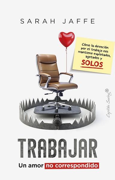 TRABAJAR UN AMOR NO CORRESPONDIDO | 9788412878769 | JAFFE, SARAH | Llibreria L'Illa - Llibreria Online de Mollet - Comprar llibres online