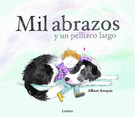 MIL ABRAZOS Y UN PELLIZCO LARGO | 9788448852894 | ARRAYÁS, ALBERT | Llibreria L'Illa - Llibreria Online de Mollet - Comprar llibres online