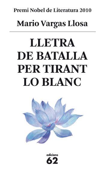 LLETRA DE BATALLA PER TIRANT LO BLANC | 9788429767469 | VARGAS LLOSA, MARIO