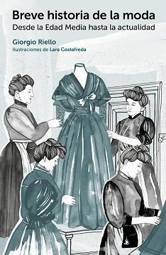 BREVE HISTORIA DE LA MODA | 9788425228773 | RIELLO, GIORGIO | Llibreria L'Illa - Llibreria Online de Mollet - Comprar llibres online