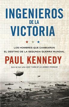 INGENIEROS DE LA VICTORIA | 9788499921259 | KENNEDY, PAUL | Llibreria L'Illa - Llibreria Online de Mollet - Comprar llibres online