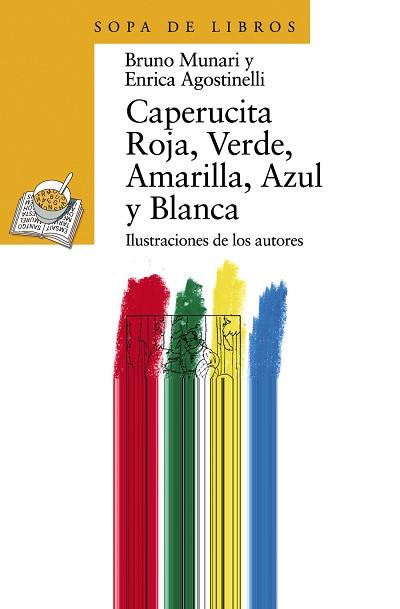 CAPERUCITA ROJA, VERDE, AMARILLA, AZUL Y BLANCA | 9788420790459 | MUNARI, BRUNO | Llibreria L'Illa - Llibreria Online de Mollet - Comprar llibres online