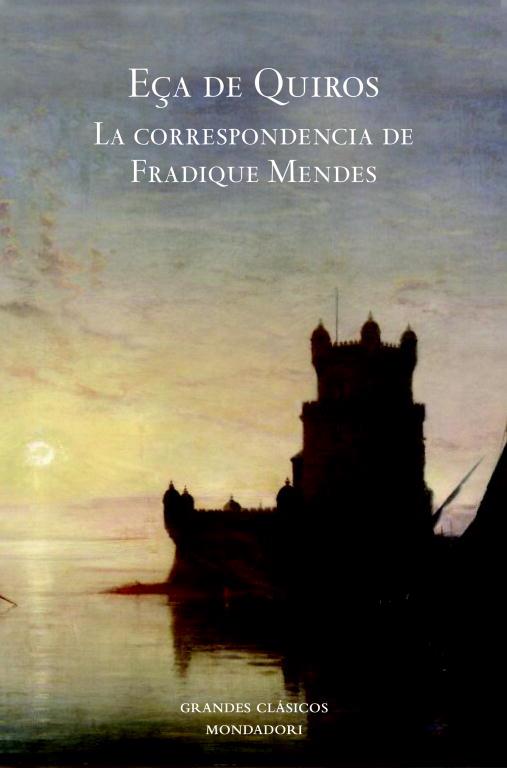 CORRESPONDENCIA DE FRADIQUE MENDES, LA | 9788439721451 | QUEIROS, EÇA DE | Llibreria L'Illa - Llibreria Online de Mollet - Comprar llibres online