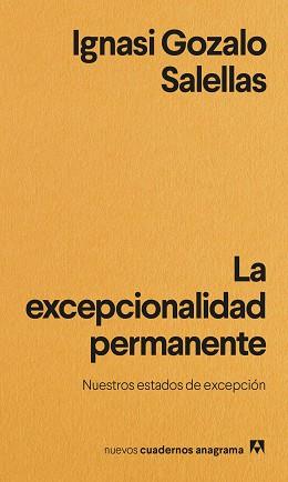 EXCEPCIONALIDAD PERMANENTE, LA | 9788433901965 | GOZALO SALELLAS, IGNASI | Llibreria L'Illa - Llibreria Online de Mollet - Comprar llibres online