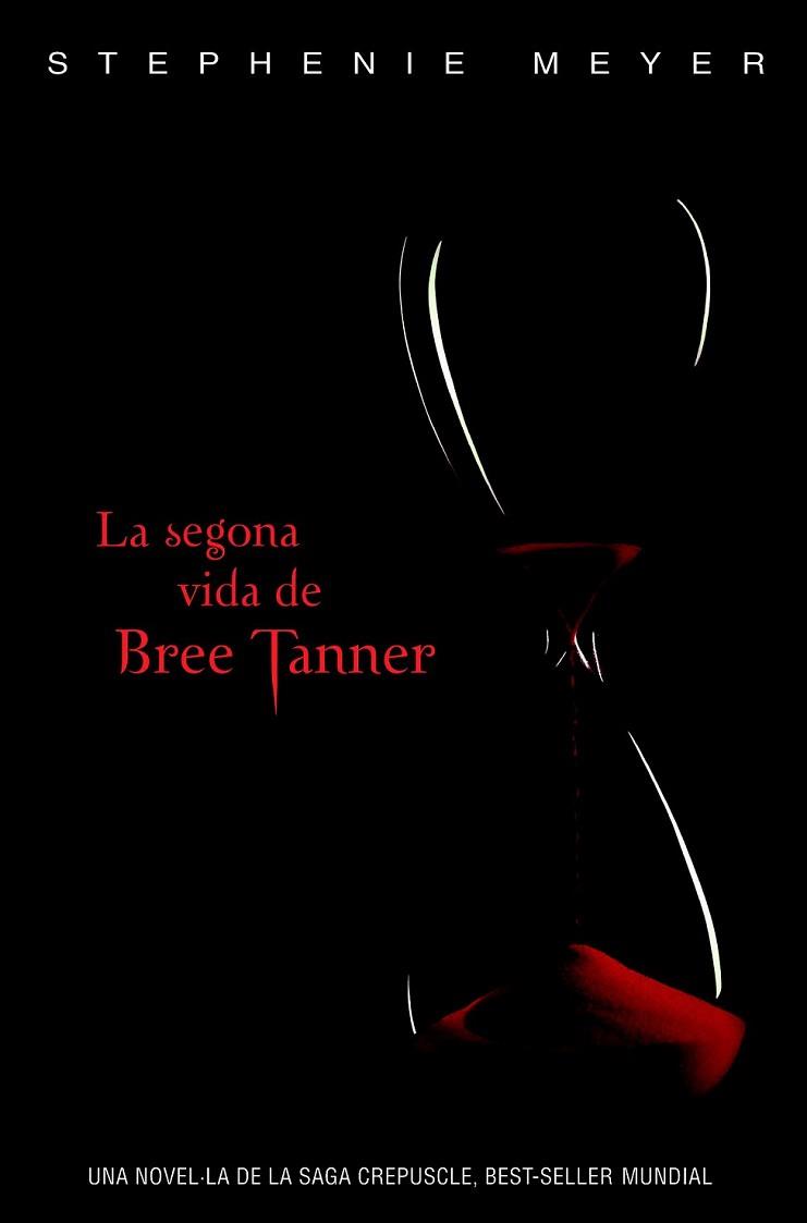 SEGONA VIDA DE BREE TANNER, LA (SURT 5 JUNY) | 9788420406275 | MEYER, STEPHANIE | Llibreria L'Illa - Llibreria Online de Mollet - Comprar llibres online