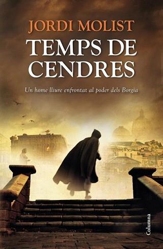 TEMPS DE CENDRES | 9788466416368 | MOLIST, JORDI | Llibreria L'Illa - Llibreria Online de Mollet - Comprar llibres online