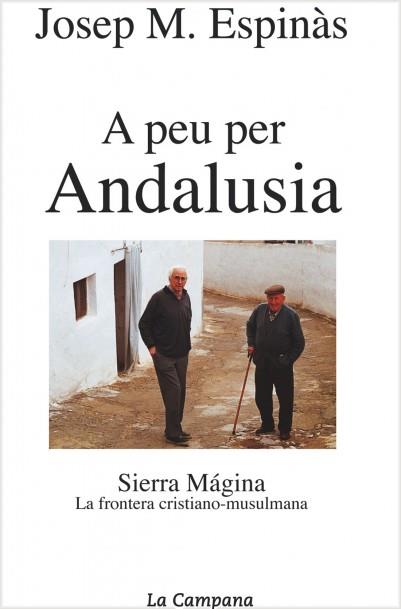 A PEU PER ANDALUSIA | 9788495616296 | ESPINAS, JOSEP MARIA | Llibreria L'Illa - Llibreria Online de Mollet - Comprar llibres online