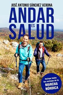 ANDAR ES SALUD | 9788427044067 | SÁNCHEZ, JOSÉ ANTONIO | Llibreria L'Illa - Llibreria Online de Mollet - Comprar llibres online