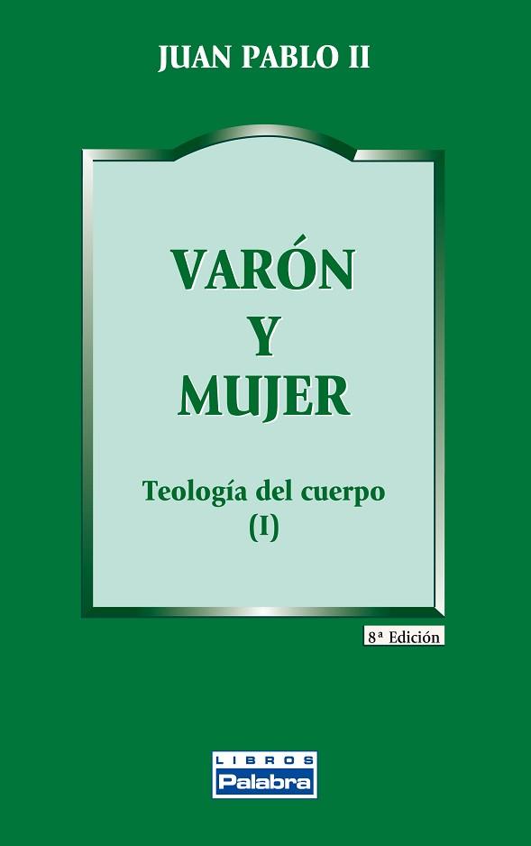 VARON Y MUJER | 9788482390611 | JUAN PABLO II | Llibreria L'Illa - Llibreria Online de Mollet - Comprar llibres online