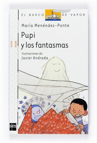 PUPI Y LOS FANTASMAS | 9788467529005 | MENENDEZ-PONTE CRUZAT, MARÍA | Llibreria L'Illa - Llibreria Online de Mollet - Comprar llibres online