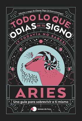 ARIES: TODO LO QUE ODIAS DE TU SIGNO Y TODAVÍA NO SABES | 9788419812773 | ESTUDIO PE S.A.C./CHARAS VEGA (@CHARCASTROLOGY) | Llibreria L'Illa - Llibreria Online de Mollet - Comprar llibres online