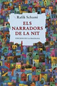 NARRADORS DE LA NIT, ELS | 9788474105575 | SCHAMI, RAFIK | Llibreria L'Illa - Llibreria Online de Mollet - Comprar llibres online