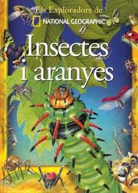 INSECTES I ARANYES (ELS EXPLORADORS DE NATIONAL GEOGRAPHIC) | 9788482983448 | Llibreria L'Illa - Llibreria Online de Mollet - Comprar llibres online