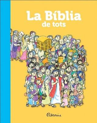 BÍBLIA DE TOTS, LA | 9788490573365 | VARIOS AUTORES/PILARÍN BAYÈS | Llibreria L'Illa - Llibreria Online de Mollet - Comprar llibres online