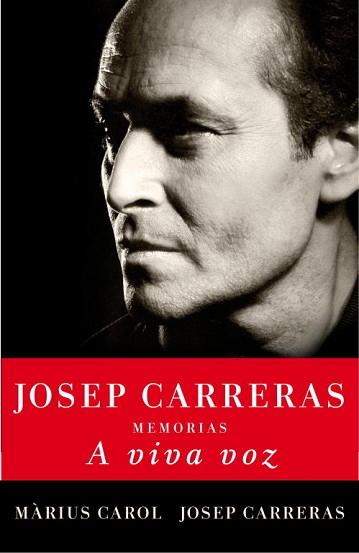 A VIVA VOZ | 9788401390951 | CAROL, MARIUS/CARRERAS, JOSEP | Llibreria L'Illa - Llibreria Online de Mollet - Comprar llibres online