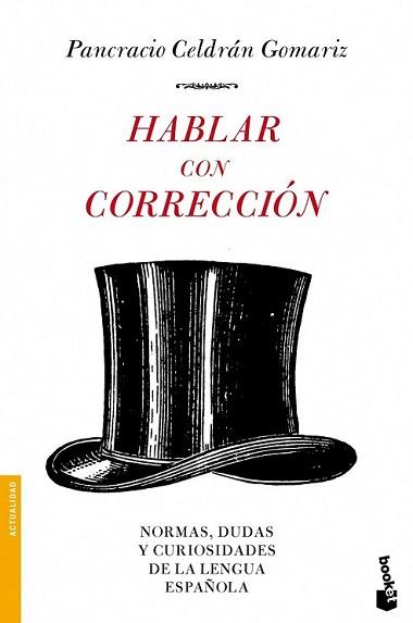 HABLAR CON CORRECCION | 9788484608523 | CELDRAN GOMARIZ, PANCRACIO | Llibreria L'Illa - Llibreria Online de Mollet - Comprar llibres online