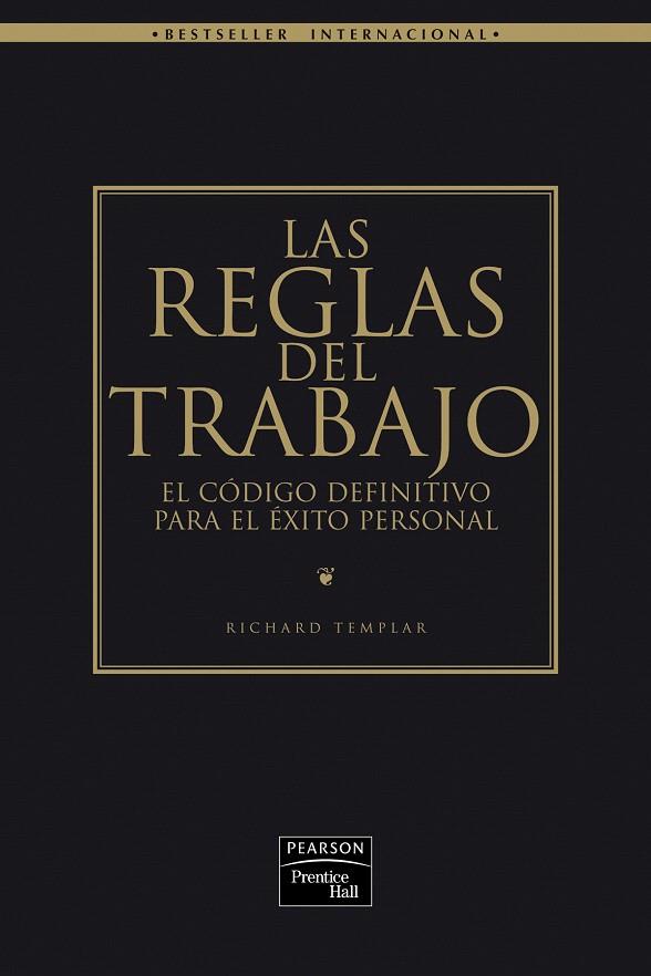 REGLAS DEL TRABAJO, LAS | 9788420546131 | TEMPLAR, RICHARD | Llibreria L'Illa - Llibreria Online de Mollet - Comprar llibres online