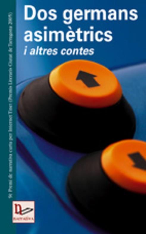 DOS GERMANS ASIMETRICS I ALTRES CONTES | 9788497911825 | DIVERSOS | Llibreria L'Illa - Llibreria Online de Mollet - Comprar llibres online