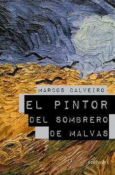 PINTOR DEL SOMBRERO DE MALVAS, EL | 9788426375285 | CALVEIRO, MARCOS | Llibreria L'Illa - Llibreria Online de Mollet - Comprar llibres online