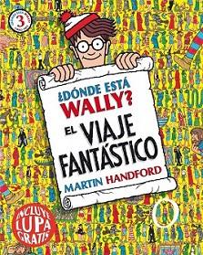 DÓNDE ESTÁ WALLY? EL VIAJE FANTÁSTICO | 9788416075508 | HANDFORD, MARTIN | Llibreria L'Illa - Llibreria Online de Mollet - Comprar llibres online