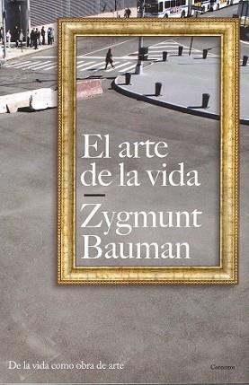 ARTE DE LA VIDA, EL | 9788449322013 | BAUMAN, ZYGMUNT | Llibreria L'Illa - Llibreria Online de Mollet - Comprar llibres online