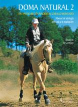 DOMA NATURAL 2. DEL POTRO RECIÉN NACIDO AL CABALLO MONTADO | 9788425519260 | DE CORBIGNY, ELISABETH | Llibreria L'Illa - Llibreria Online de Mollet - Comprar llibres online