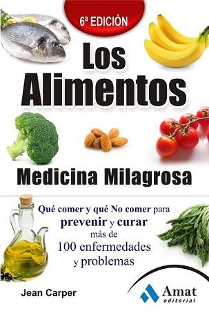 ALIMENTOS MEDICINA MILAGROSA, LOS | 9788497353922 | CARPER, JEAN | Llibreria L'Illa - Llibreria Online de Mollet - Comprar llibres online